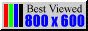best viewed 800 x 600